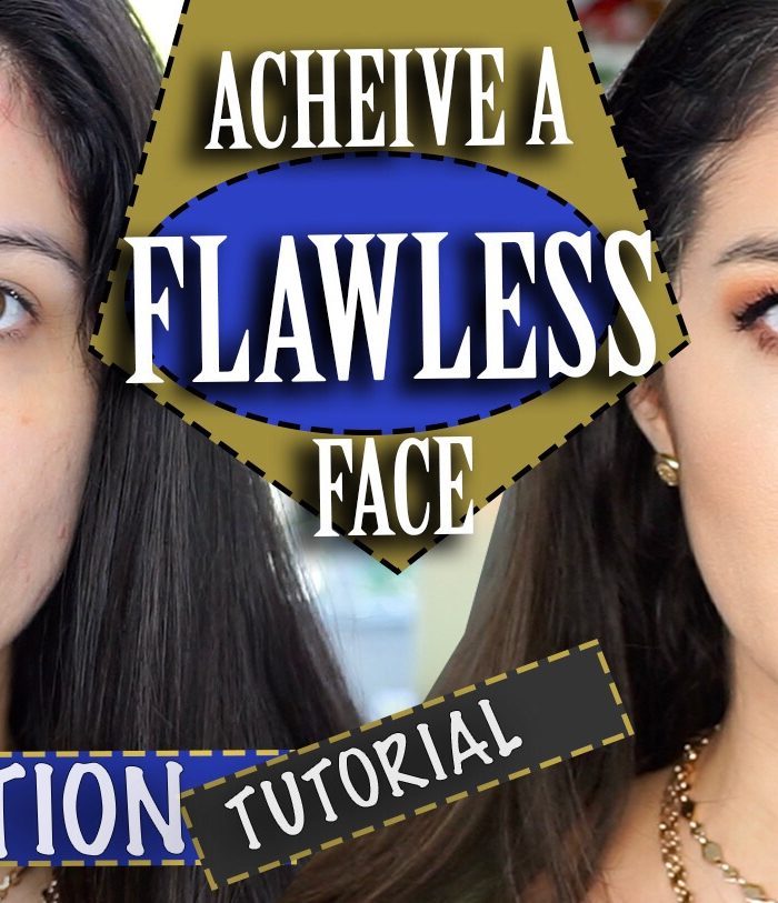 HOW TO ACHIEVE A FLAWLESS FACE, MY FOUNDATION ROUTINE!